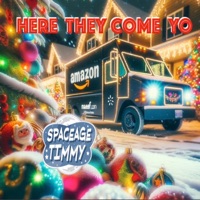 Here They Come YO - Single - SpaceAge Timmy