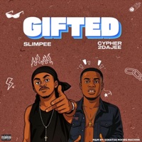 Gifted (feat. Cypher 2dajee) [PARAH PARAH] - Single - Slimpee