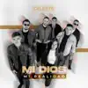 Ministerio Celeste - MI DIOS MI REALIDAD