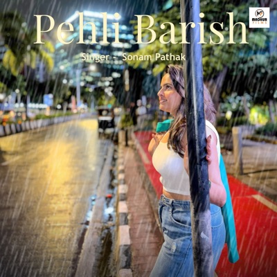 Pehli Barish - Single
