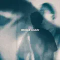 Whole Again