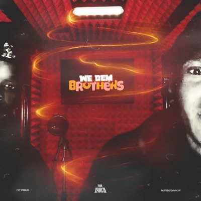 WE DEM BROTHERS - EP