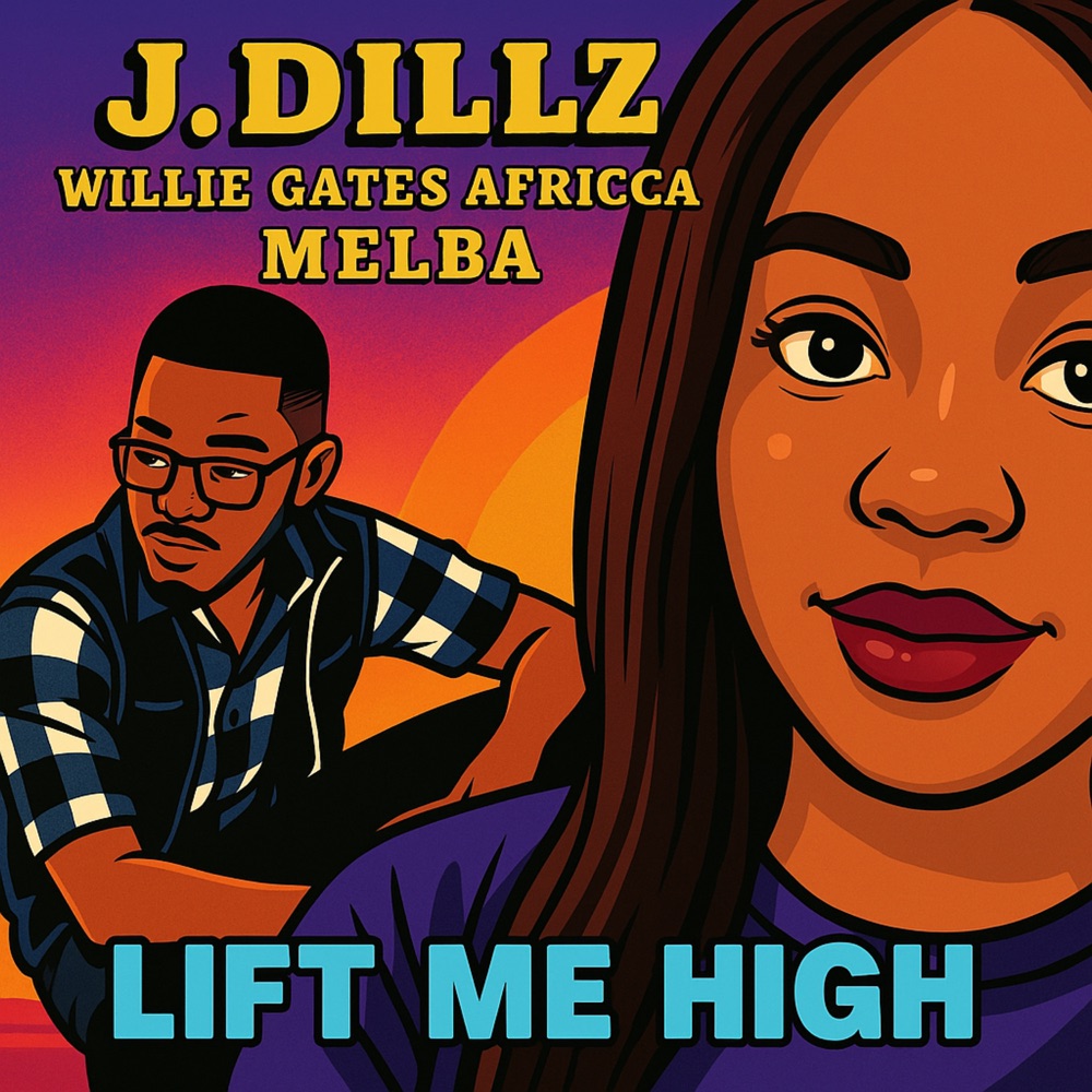 Обложка альбома «Lift Me High - Single» — J. Dillz, Willie Gates Africca & Melba
