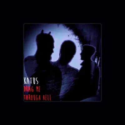 Listen to Katus, watch music videos, read bio, see tour dates & more!