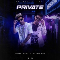 Private - Single - Einar Weez & Titan Men