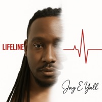 Lifeline - Single - Jay E Yall