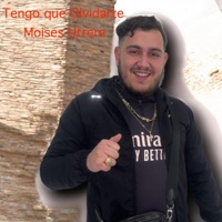 Tengo que Olvidarte (feat. David Utrera & Ramon utrera) - Single - Moises Utrera
