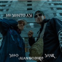 mE sientO ASi - Single - Sank, Sefo & Juan Godfrid