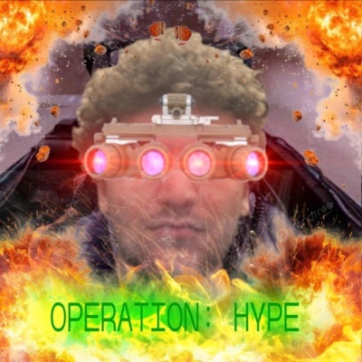 Operation: Hype