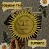 Mercury Trip - Sunshine