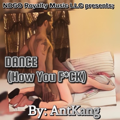 DANCE (HOW YOU FUCK) - Single
