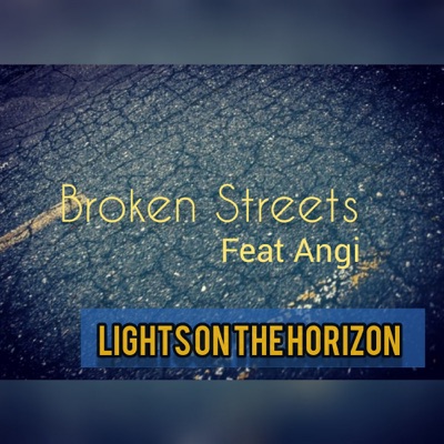 Broken Streets (feat. Angi) - Single