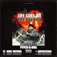 Life Goes On (feat. Dagha, King Author & Supastition) - Single - Psych Major