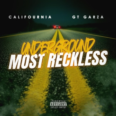 Underground Most Reckless EP (feat. GT Garza) - EP
