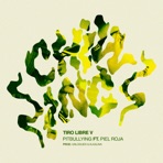 Chill Songs, Tiro Libre V (feat. Pielroja) - Single