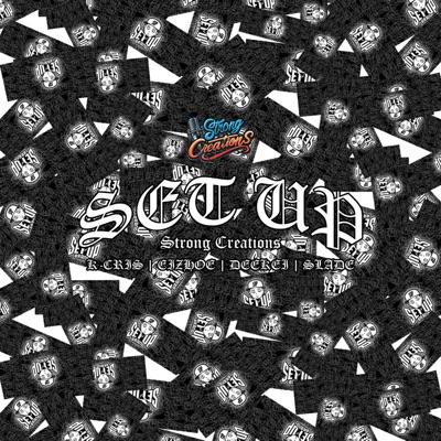 SET UP (feat. DEEKEI, K-CRIS, SLADE & EIZHOE) - Single