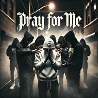PRAY FOR ME - Single - JTXL