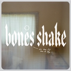 BONES SHAKE cover art