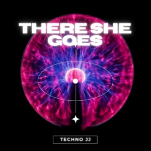 There She Goes (Techno version)