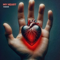 My Heart (Hardstyle Mix) - Single - Vaskan