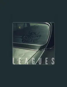Listen to Leagues, watch music videos, read bio, see tour dates & more!