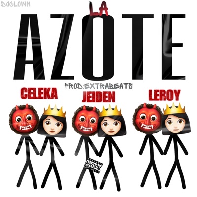 LA AZOTE (feat. AKALEROYY & CELEKA) - Single