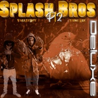 Splash Bro's 2 (Deluxe) [feat. VALLEYBOY] - EP - Yung Ree