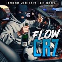 FLOW CR7 (feat. Luis Juarez) - Single - Leonardo Murillo