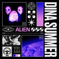 Alien (Single) - Single - Dina Summer, Local Suicide & Kalipo