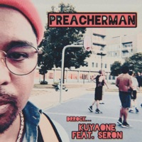 Preacherman (feat. Seron & Drrock) - Single - KuyaOne
