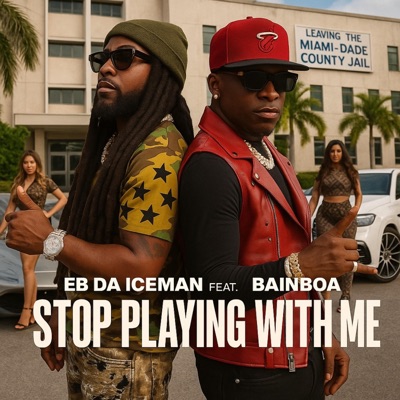 STOP PLAYING WITH ME (feat. BainBoa) - Single