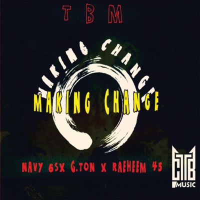 Making Changes (feat. Navy 6s, G.ton & raeHeem 45) - Single