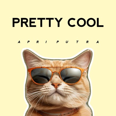 Apri Putra - PRETTY COOL