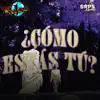 Como Estas Tú