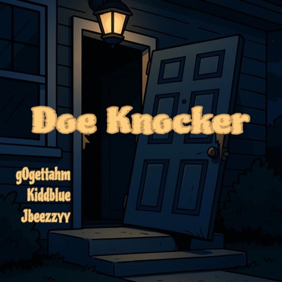Doe Knocker (feat. Kiddblue & Jbeezzyy) - Single