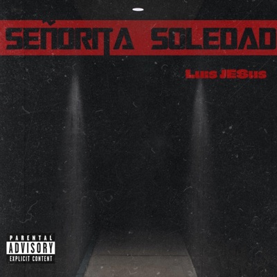 SEÑORITA SOLEDAD - Single