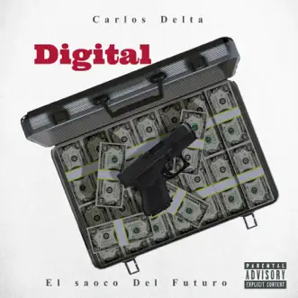 Digital (feat. Carlos Delta) by El Saoco Del Futuro song reviws