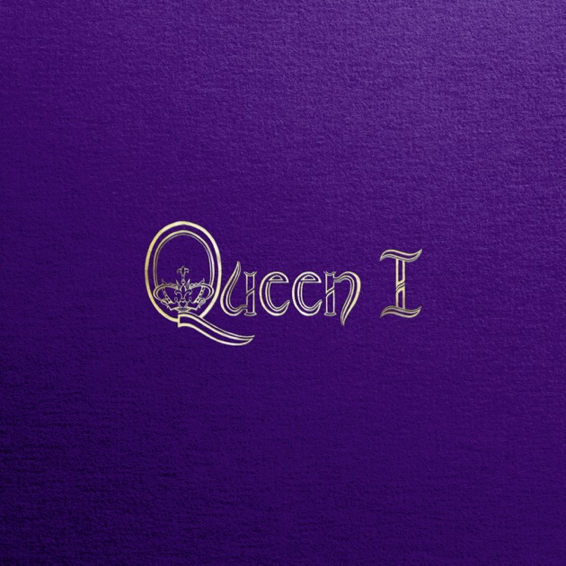 Queen I (Collector's Edition) - Album by Queen - Apple Music