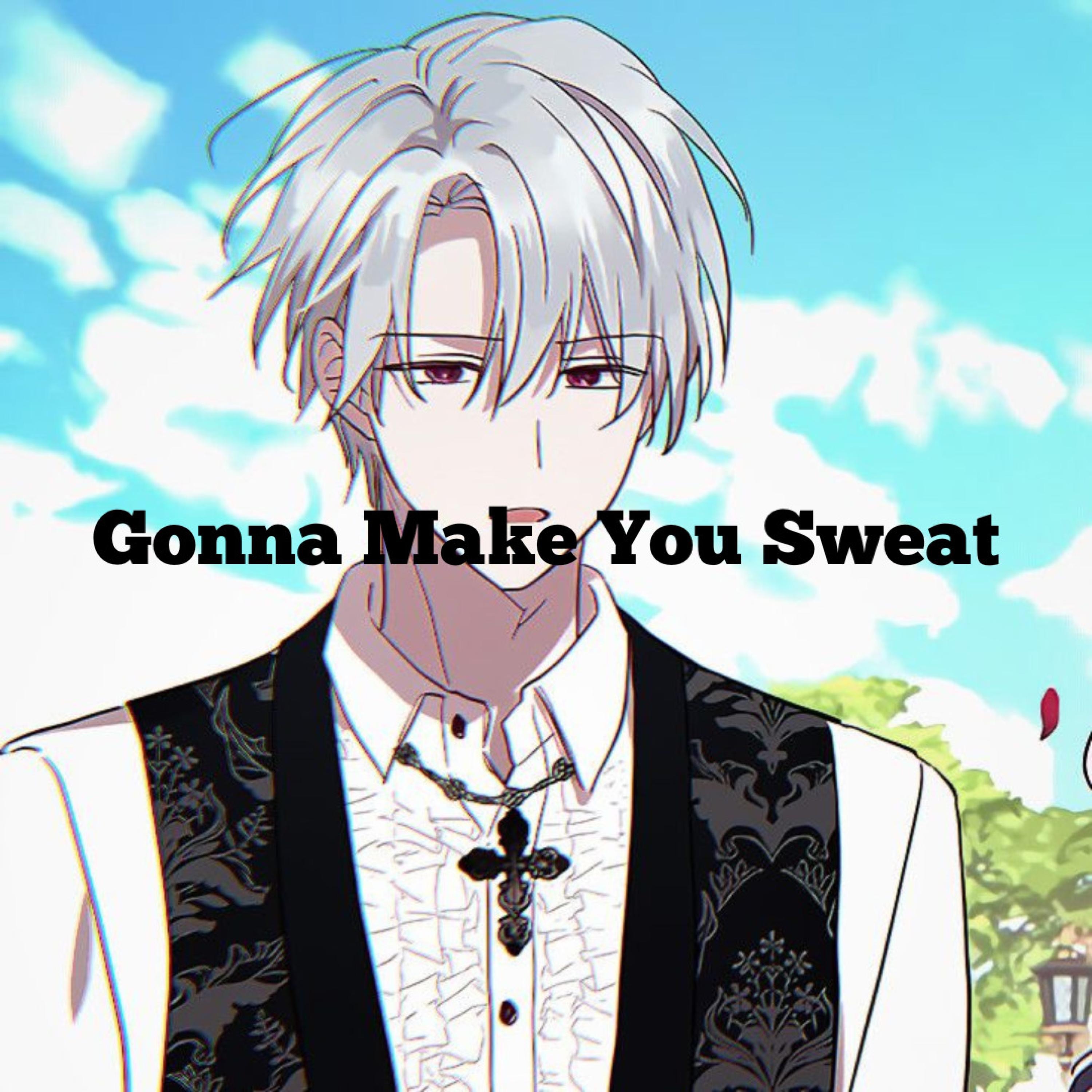 Gonna Make You Sweat - EP