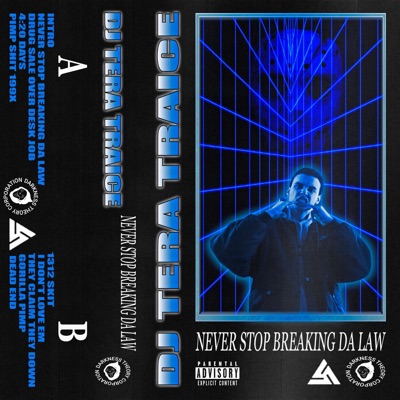 NEVER STOP BREAKING DA LAW