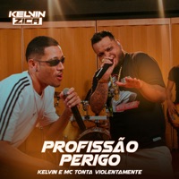 Profissão Perigo - Single - kelvin zica & Mc Tonta Violentamente