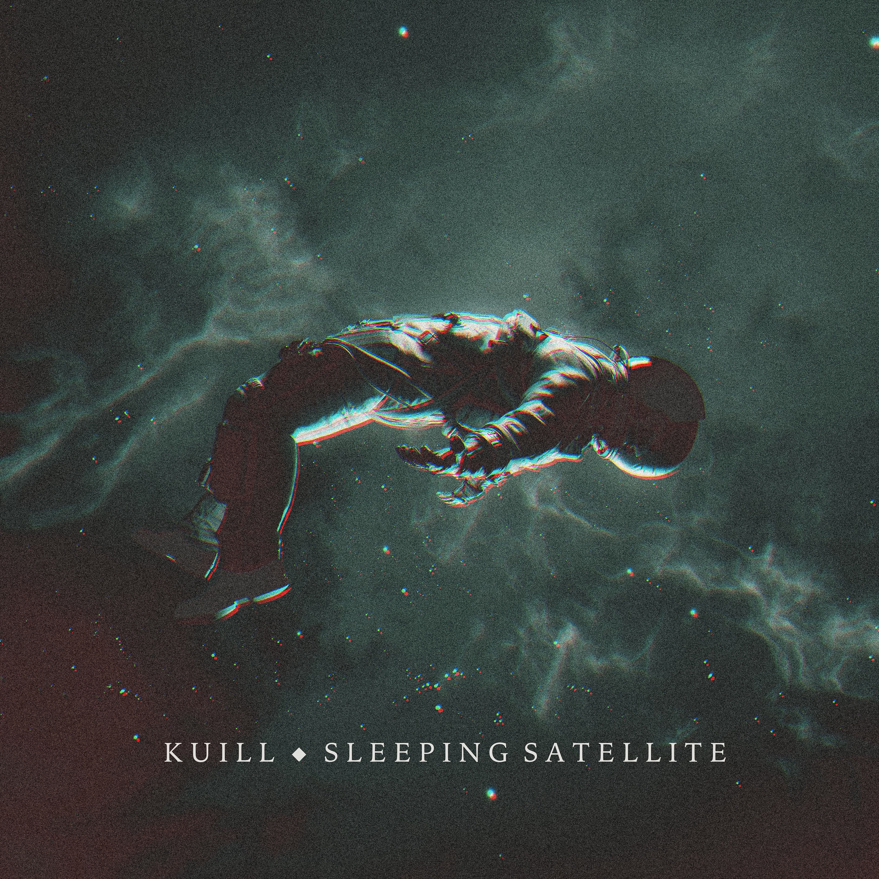 KUILL - Sleeping Satellite