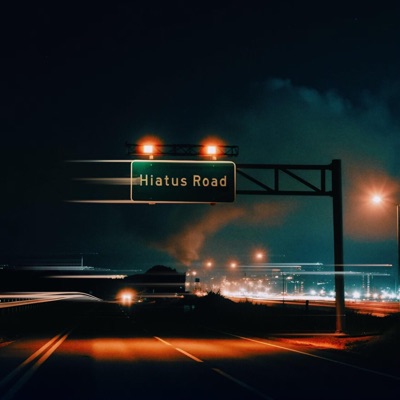 HIATUS ROAD