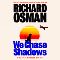 We Chase Shadows: A We Solve Murders Mystery (Unabridged) - Richard Osman Cover Art