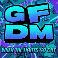 WHEN THE LIGHTS GO OUT — GFDM