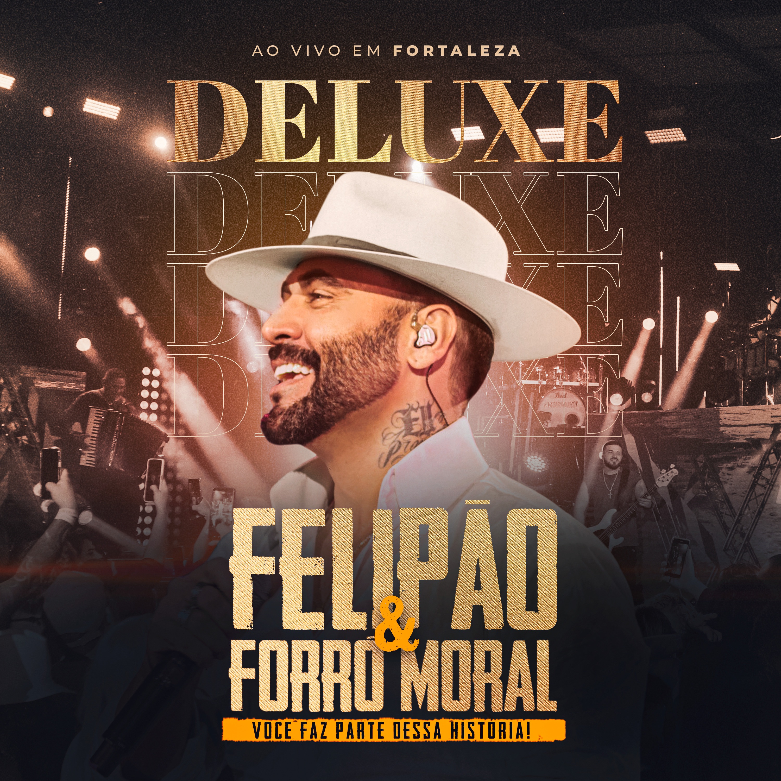 Felipão & Forró Moral: Você Faz Parte Dessa Historia (Deluxe) [Ao Vivo]