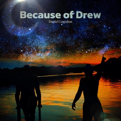 Because Of Drew - Single