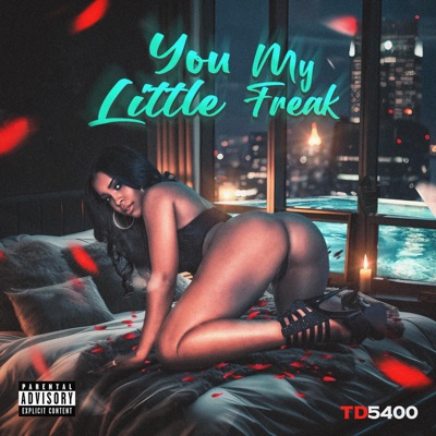 You my little freak - Single