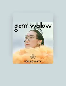 聆聽 Gem Wallow、觀看音樂影片、閱讀小傳、查看巡演日期等！