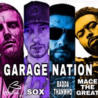 Garage Nation (feat. Sox, baddathanwho & Mace The Great) - Single - B Written